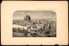 [Jerusalem views] [art reproduction] [picture] / Ink photo, Sprague & Co., C. Praetorius – הספרייה הלאומית