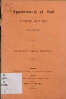 Appointments of God in judgment and in mercy considered / by Benjamin Wills Newton.