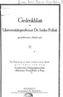 Gedenkblatt für Universitätsprofessor Dr. Isidor Pollak : gestorben am 7. Jänner 1922 / von dem Israelitischen Humanitätsvereine "Bohemia" B'nai B'rith in Prag.