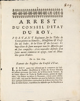 Arrest du Conseil d'Etat du roy, portant reglement sur les toiles de coton peintes ou blanches, mousselines & etoffes des Indes, de la Chine & du Levant; et injonction de faire marquer tous les meubles qui en sont composéz : avec nouvelles defenses d'en faire aucun commerce ni usage, tant en meubles qu'en habit : du 11 juin 1714 : extrait des registres du Conseil d'État.