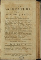The laboratory : or, School of arts / Compiled from German, and other foreign authors. Illustrated with copper-plates. By G. Smith.