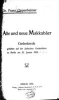 Alte und neue Makkabäer : Gedenkrede gehalten auf der jüdischen Gedenkfeier zu Berlin am 22. Januar 1906 / Franz Oppenheimer.