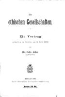 Die ethischen Gesellschaften : ein Vortrag gehalten in Berlin am 3.Juli 1892.