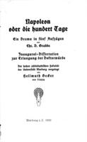 Napoleon : oder, Die hundert Tage, ein Drama in fünf Aufzügen / vorgelegt von F.O.H. Becker.