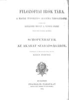 Az akarat szabadságáról / Forditotta és magyarázatokkal ellátta Kelen Ferencz.