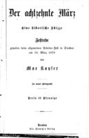 Der achtzehnte März : eine historische Skizze, Festrede gehalten beim allgemeinen Arbeiter-Fest in Dresden am 18. März 1878 / von Max Kanler.