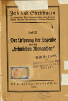 Der Ursprung der Legende von den "heimlichen Monarchen".