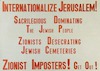 INTERNATIONALIZE JERUSALEM - ZIONIST IMPOSTERS! – הספרייה הלאומית