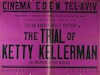 THE TRIAL OF THE KETTY KELLERMAN – הספרייה הלאומית