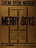 The biggest musical thrill in creation - Merry Boys – הספרייה הלאומית