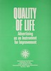 QUALITY OF LIFE - Advertising as an Instrument for Improvement.