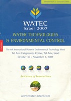 WATEC Israel 2007 : Water technologies & environmental control : the 4th International Water & environmental technology week, Tel Aviv Fairgrounds Center, Tel Aviv, Israel, October 30 - November 1, 2007