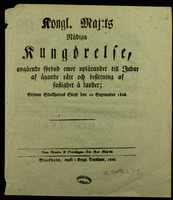 Kongl. Maj:ts nådiga Kungörelse : angående förbud emot uplåtandet till Judar af ägande rätt och besittning af fastighet å landet : Gifwen Stockholms Slott den 10 September 1828