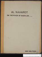 Al naharot : On the River of Babylon... / Dov Seltzer.