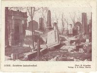 Lodz: Zerstörter Judenfriedhof. Phot. R. Sennecke. Verlag: E.A. Ritter, Berlin. Feldpostbrief. Absender.