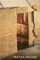 Matza House.