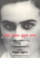 An invitation for What my eyes have seen. A monologue of memories by Annabelle Rice.