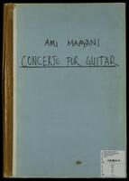 Concerto for guitar and orchestra [score] (photocopy of manuscript).