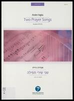 Two prayer songs : for piano (1974-75) / Andre Hajdu.