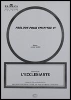 L'Ecclesiaste : prelude pour chapitre VI / musique: André Hajdu.