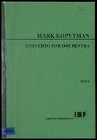 Concerto for orchestra : the score / Mark Kopytman.