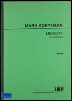 Memory : for orchestra : score / Mark Kopytman.