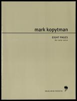 Eight pages for voice solo : [from The book of questions] / Mark Kopytman ; [text by Edmond Jabès ; translation from the French by Rosmarie Waldrop].