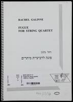 Fugue for string quartet / Rachel Galinne.