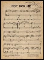 Not for me / Music by Johnny Wynert.