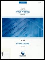 Three preludes for piano (1934) / Josef Tal.