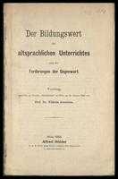 Sonderdruck, Vortrag: Der Bildungswert des altsprachlichen Unterrichts.