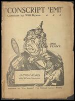 A collection of Will Dyson cartoons "Conscript 'em!".