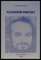 Prisoner of Conscience : Aleksandr Paritsky.