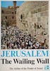 Jerusalem - The Wailing Wall – הספרייה הלאומית