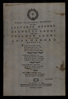Nelli felicissimi sponsali del Signor Salvador Medoro con la Signora Brunetta Laudi.