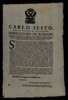 Carlo Sesto ... Imperadore de' romani : Siccome abbiamo Noi dimostrata la Nostra costante ed inflessibile giustizia in ordinare che sia severamente punita la temerita degli Ebrei in vilipendere arditamente i Cristiani ... cosi intendiamo ancora venga fatta ... giustizia a favore degli Ebrei ...