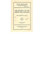 Correspondence with Mordechai Kaplan on the Society of the Jewish Renascence and printed material on the Society.