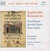 Sephardic romances [traditional Jewish music from Spain].