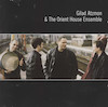Gilad Atzmon & the Orient House Ensemble