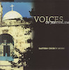 Voices of Jerusalem Eastern church music.